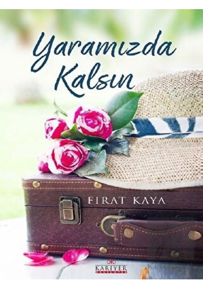 Yaramızda Kalsın Kariyer Yayınları - Kariyer Yayınları