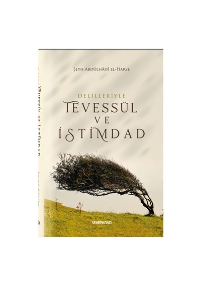 Tevessül Ve İstimdad Üzerine Manevi Düşünceler