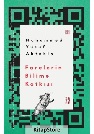 Farelerin Bilime Katkısı - Muhammed Yusuf Aktekin - Ketebe