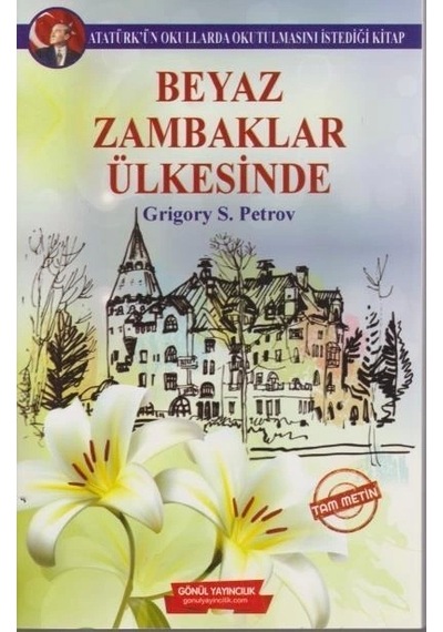 Beyaz Zambaklar Ülkesinde Tam Metin Gönül Yayıncılık