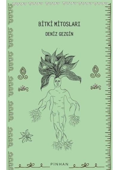 Bitki Mitosları - Deniz Gezgin - Pinhan Yayıncılık