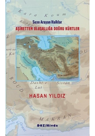 Aşiretten Ulusallığa Doğru Kürtler / Hasan Yıldız