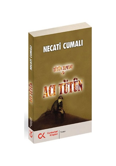 Acı Tüt*N - N.Cumalı