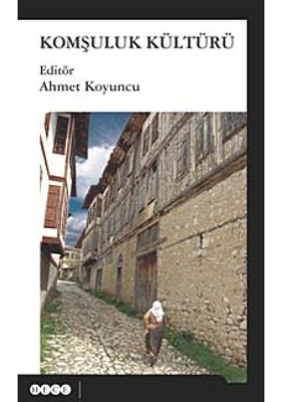 Komşuluk Kültürü- Hece Yayınları