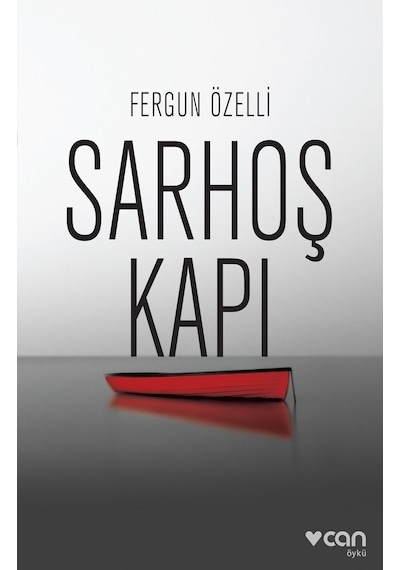 Sarhoş Kapı - Fergun Özelli - Can Yayınları