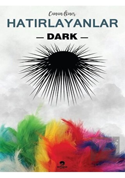 Hatırlayanlar 2-Dark - Canan Öner - Octopus Yayınevi