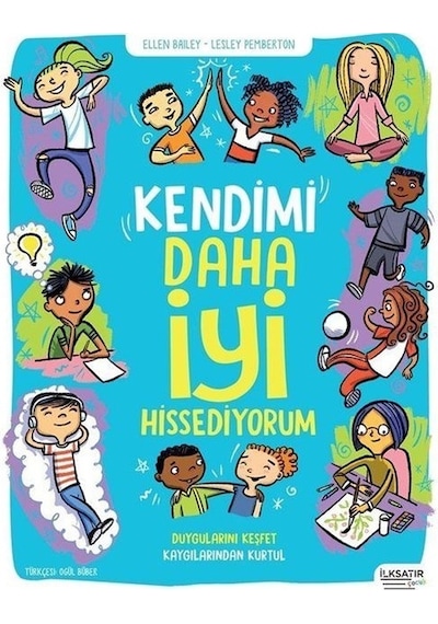 Kendimi Daha İyi Hissediyorum - Ellen Bailey - İlksatır Yayınevi