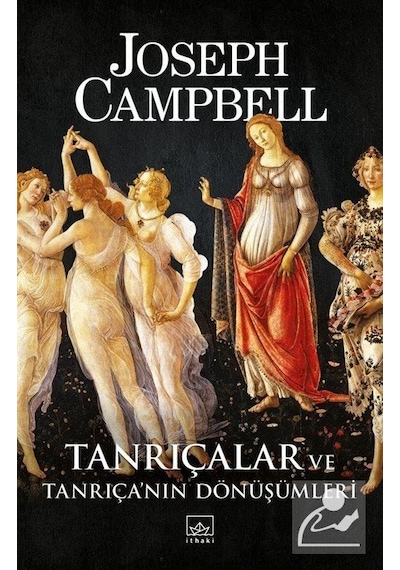 Tanrıçalar ve Tanrıça'Nın Dönüşümleri - Joseph Campbell