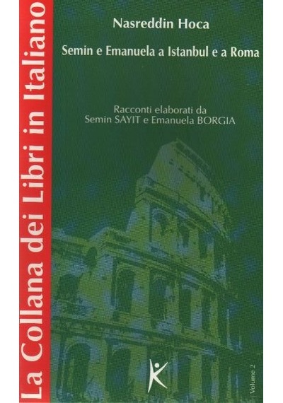 Nasreddin Hoca Semin E Emanuela A Istanbul E A Roma La Collana Dei Libri İn Italiano Volume 2