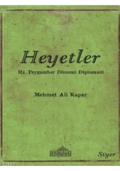 Heyetler  - Hz. Peygamberin Dönemi Diplomasi  - Mehmet Ali Kapar  - Endülüs