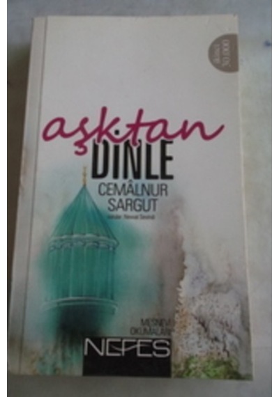 Aşktan Dinle/cemalnur Sargut