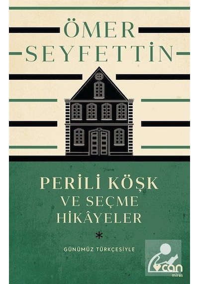 Perili Köşk ve Seçme Hikayeler Günümüz Türkçesiyle - Ömer Se