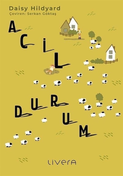 Acil Durum - Daisy Hildyard - Livera Yayınevi