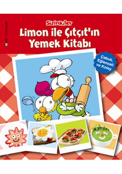 Sizinkiler - Limon ile Çıtçıt'ın Yemek Kitabı- Mart Yayınları
