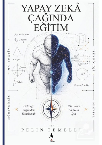 Yapay Zeka Çağında Eğitim / Pelin Temelli