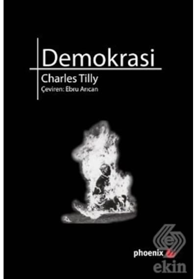 Demokrasi - Charles Tilly - Phoenix