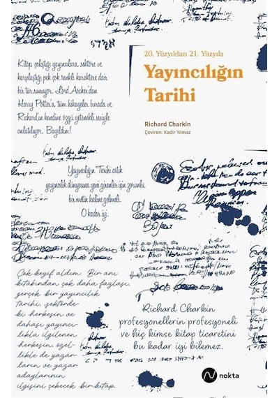 20. Yüzyıldan 21. Yüzyıla Yayıncılığın Tarihi / Richard Charkin