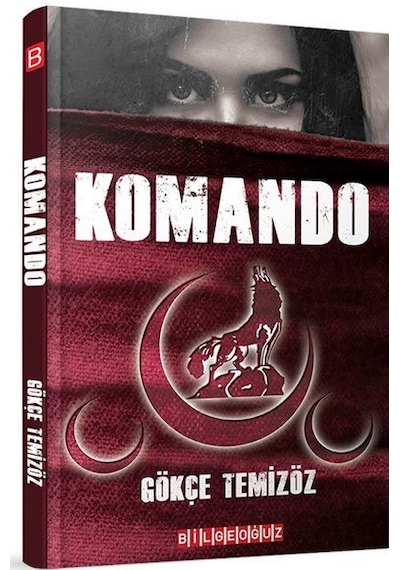 Komando / Gökçe Temizöz