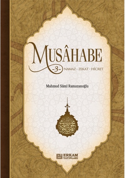Musahabe - 3 / Namaz - Zekat - Hicret - Mahmud Sami Ramazanoğlu 9799756247388