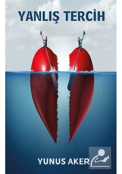 Yanlış Tercih - Yunus Aker - Platanus Publishing