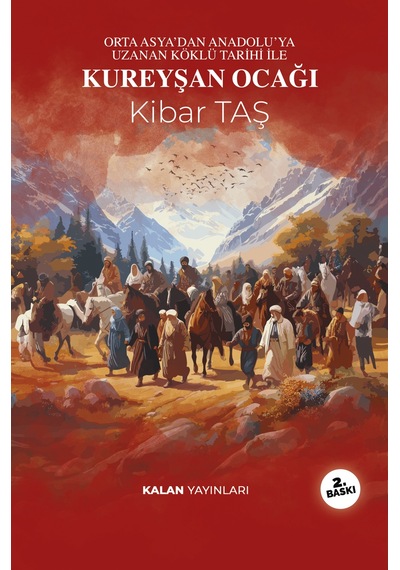 Orta Asya Dan Anadolu Ya Uzanan Köklü Tarihi İle Kureyşan Ocağı