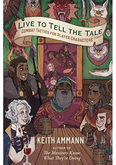 Live To Tell The Tale: Combat Tactics For Player Characters Volume 2