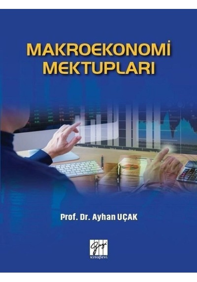 Makroekonomi Mektupları-Prof.Dr. Ayhan Uçak