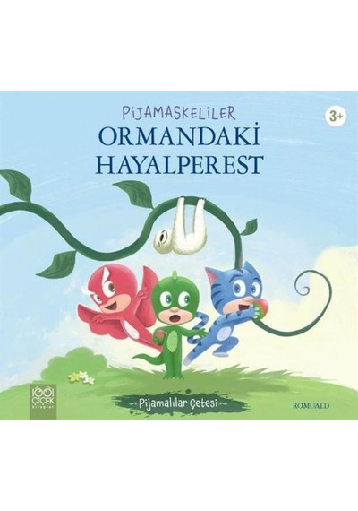 Pijamaskeliler Ormandaki Hayalperest - Pijamalılar Çetesi - Romuald - 1001 Çiçek