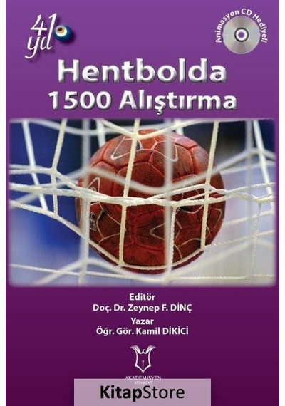 Hentbolda 1500 Alıştırma - Zeynep F. Dinç -  Kamil Dikici - Akademisyen Kitabevi