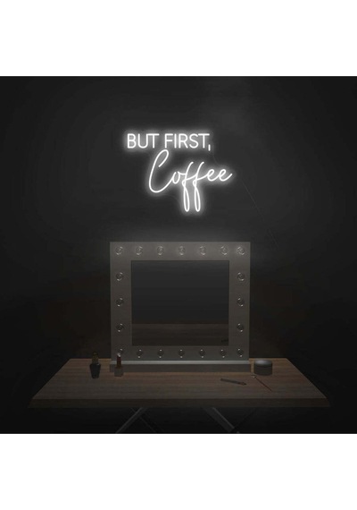 But Fırst,coffee Yazılı Neon Tabela Beyaz