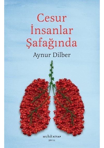 Cesur İnsanlar Şafağında - Aynur Dilber - Muhit Kitap