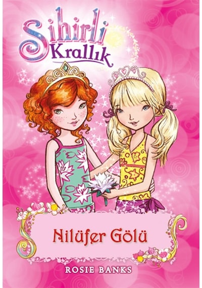 Sihirli Krallık 10-Nilüfer Gölü- Doğan ve Egmont Yayıncılık