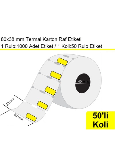 80x38 Mm Termal Karton Raf Reyon Etiketi Sarı Çerçeveli 1 Rulo:1000 Adet 1 Koli:50 Rulo / En:80 Mm Boy:38 Mm 50