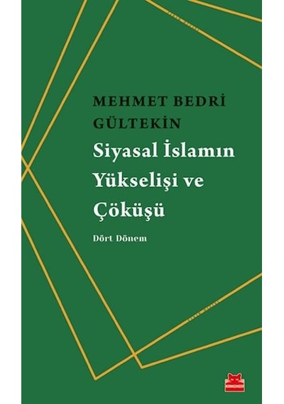 Siyasal Islamın Yükselişi Ve Çöküşü - Dört Dönem N11.86212