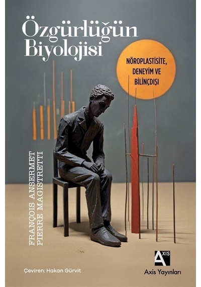 Özgürlüğün Biyolojisi / François Ansermet