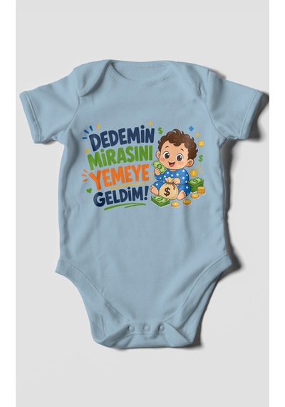 Morivokids Dedemin Mirasını Yemeye Geldim Kısa Kollu Bebek Body %100 Pamuk Bebe Mavisi