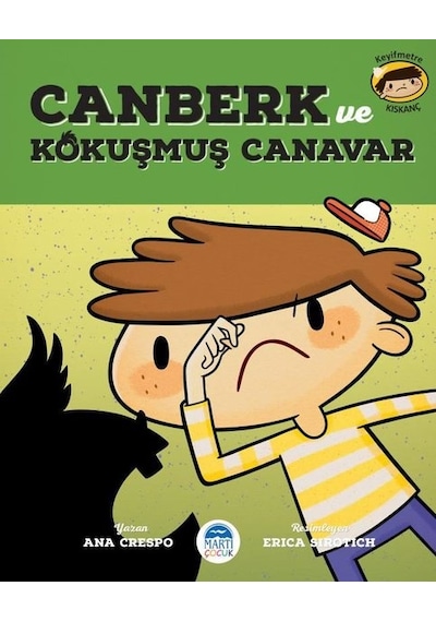 Canberk ve Kokmuş Canavar - Ana Crespo - Martı Yayınları