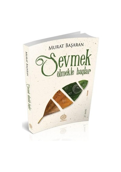 Sevmek Ölmekle Başlar - Murat Başaran - Mihrabad  Yayınları