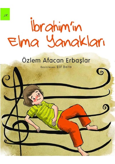 İbrahim'in Elma Yanakları - Özlem Afacan Erbaşlar İlk Baskı 2014
