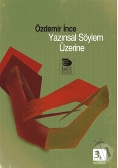 Yazınsal Söylem Üzerine - Özdemir İnce - İmge Kitabevi