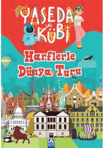 Yaseda ve Kübi - Harflerle Dünya Turu - Yasemin İşbitiren -  Sevil Özdemir - Altın Kitaplar