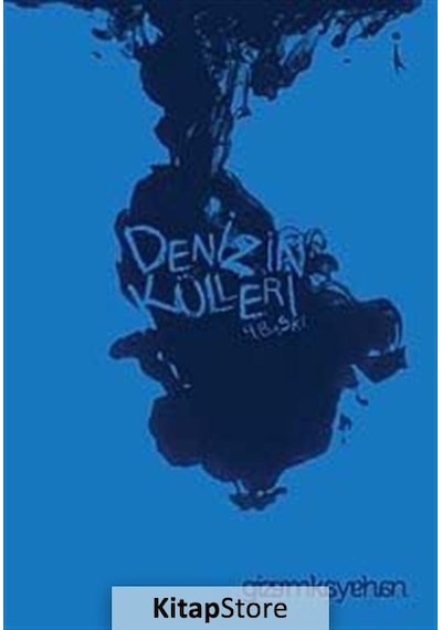 Denizin Külleri - Gizem Kayahan - İkinci Adam Yayınları