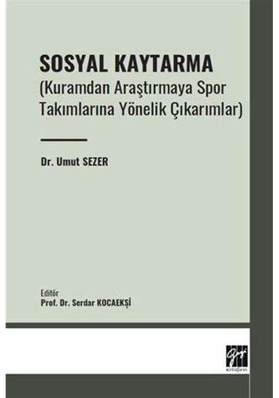 Sosyal Kaytarma Kuramdan Araştırmaya Spor Takımlarına Yönelik Çıkarımlar