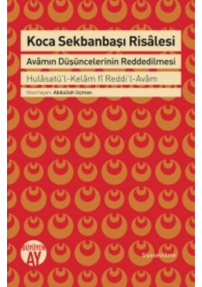 Koca Sekbanbaşı Risalesi - Abdullah Uçman - Büyüyenay Yayınları