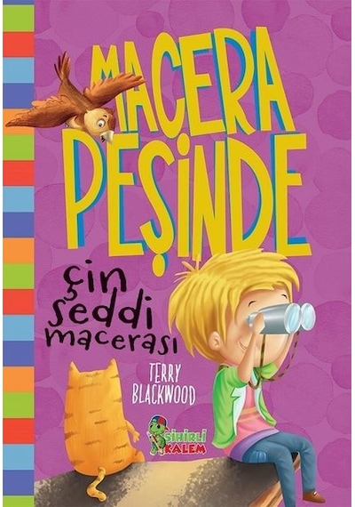 Çin Seddi Macerası-Macera Peşinde - Terry Blackwood - Sihirli Kalem