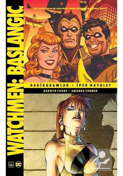 Watchmen Başlangıç: Dakikadamlar / İpek Hayalet / Darwyn Cooke