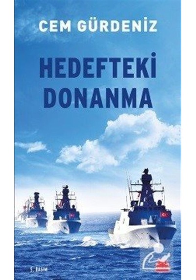 Hedefteki Donanma - Cem Gürdeniz - Kırmızı Kedi