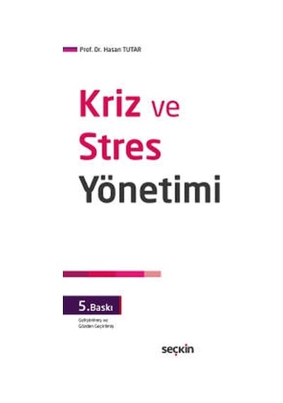 Kriz ve Stres Yönetimi/hasan Tutar
