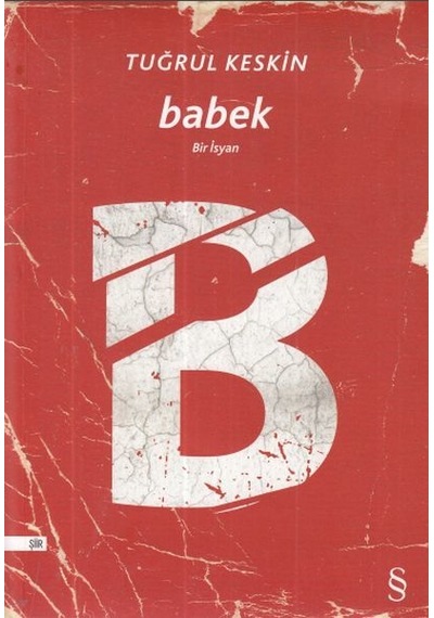 Babek Bir İsyan - Tuğrul Keskin - Everest Yayınları