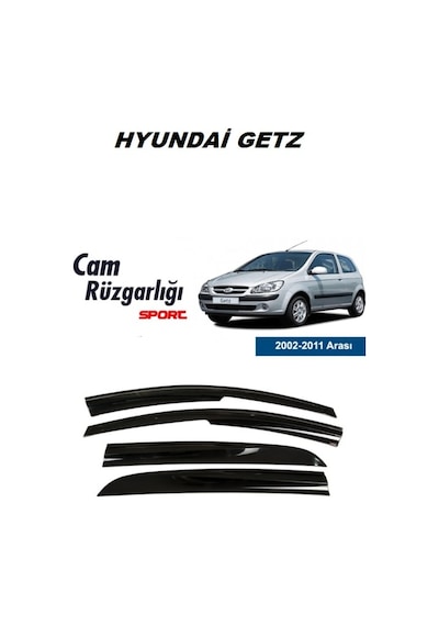 Hyundai Getz Cam Rüzgarlığı - Kutulu Gönderim - Lazer Kesim